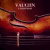 Vaughn Lindstrom - Volume I (Music for Film)